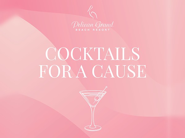 Cocktails for a Cause at Pelican Grand Beach Resort, Fort Lauderdale